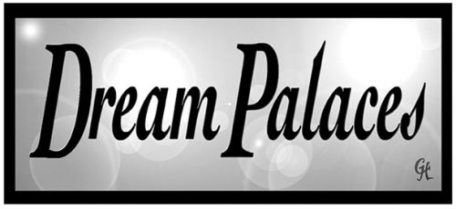 Dream Palaces